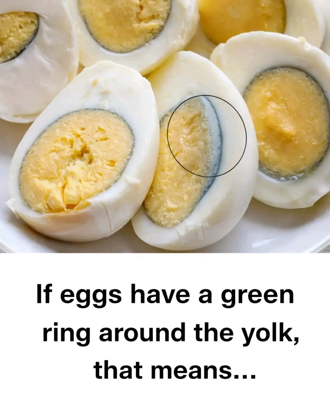 🥚 If boiled eggs have a green ring around the yolk, it means that…