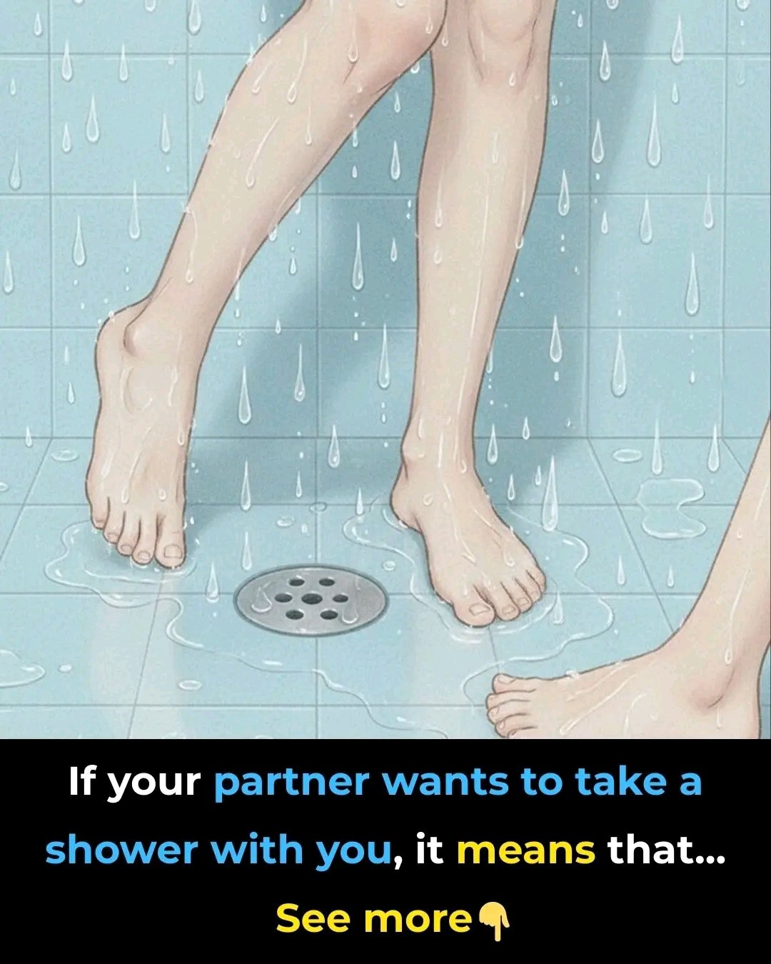 If your partner wants to take a shower with you, it usually means…