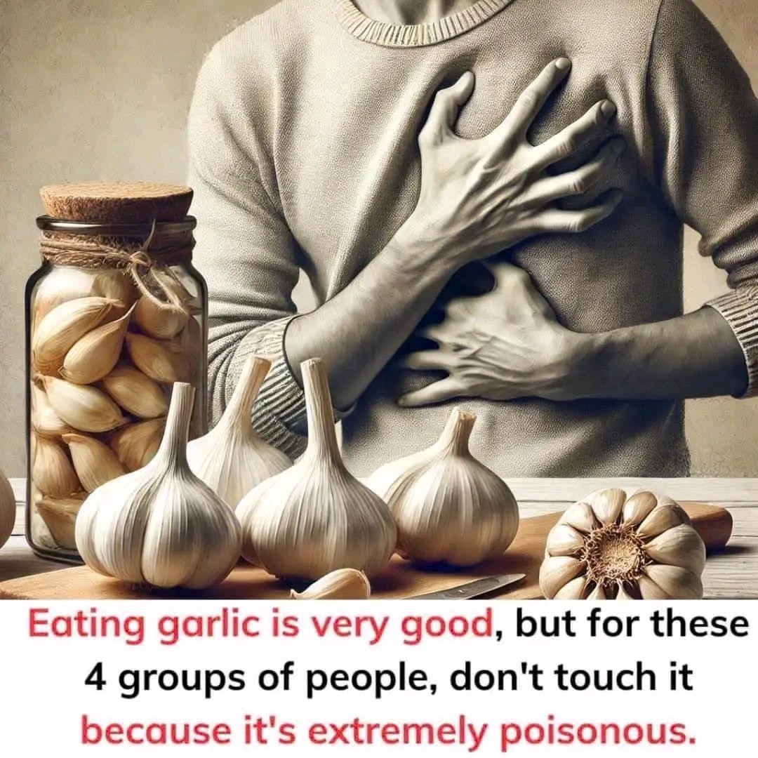 Eating Garlic Is Very Good, But These 4 Groups of People Should Avoid It ⚠️🧄