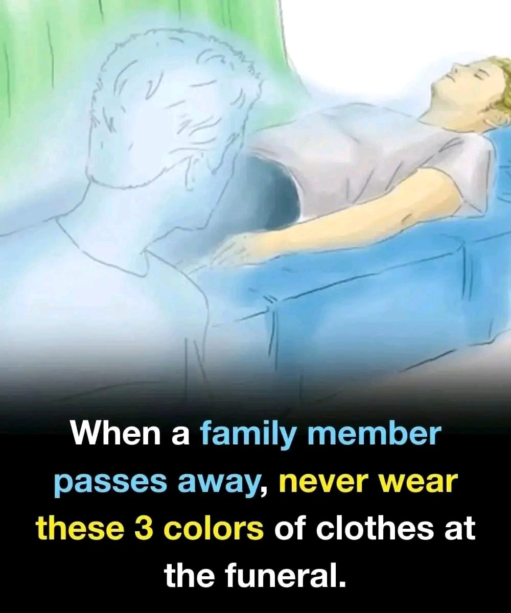 When a Family Member Passes Away, Never Wear These Three Colors of Clothes