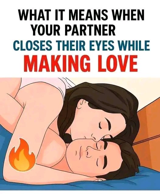 What It Means When Your Partner Closes Their Eyes While Making Love