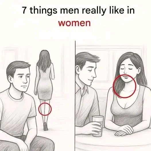 ❤️ 7 Things Men Really Like in Women
