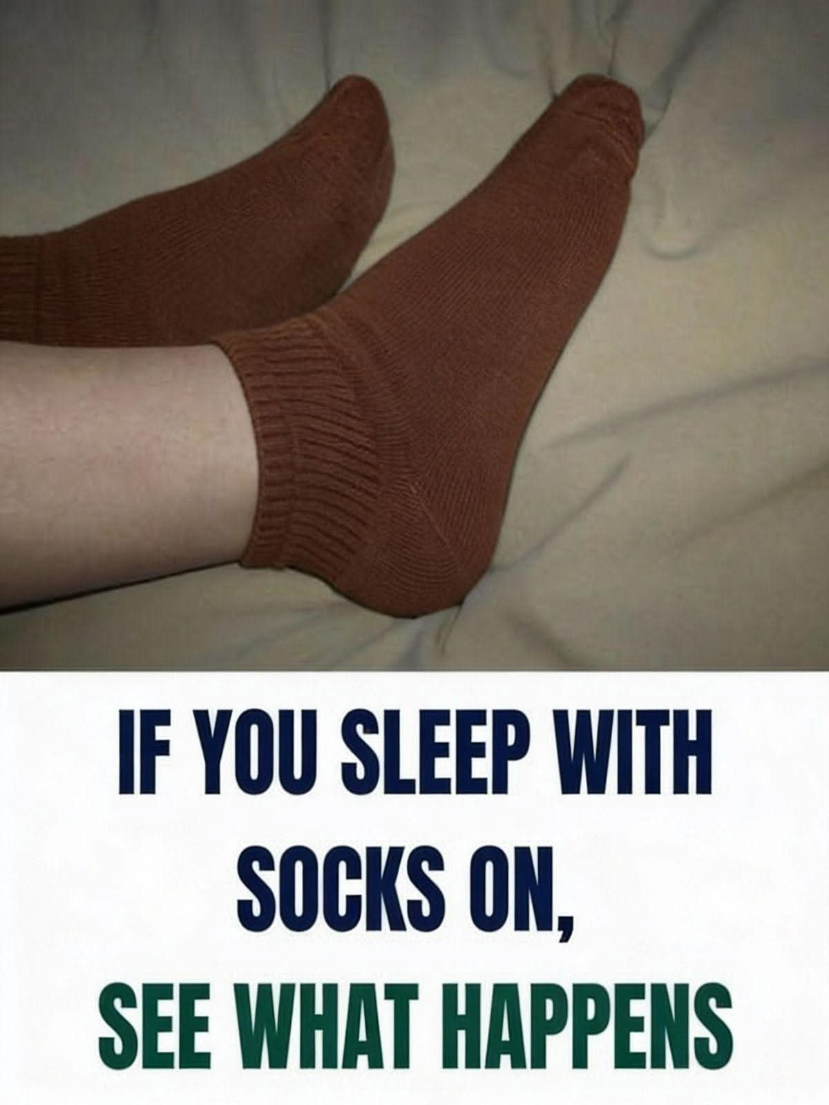 If You Sleep With Socks On, This Is What Can Happen 👇