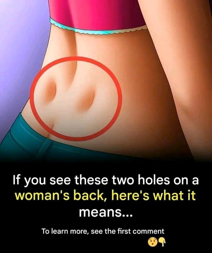 If you have dimples on your lower back, it means…