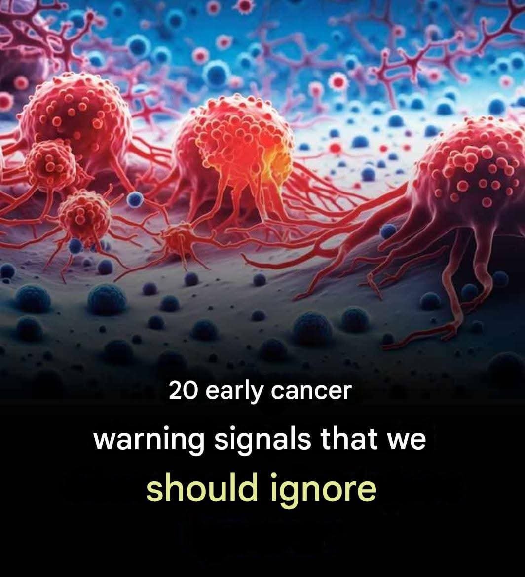 ⚠️ 20 Possible Symptoms of Cancer You Shouldn’t Ignore