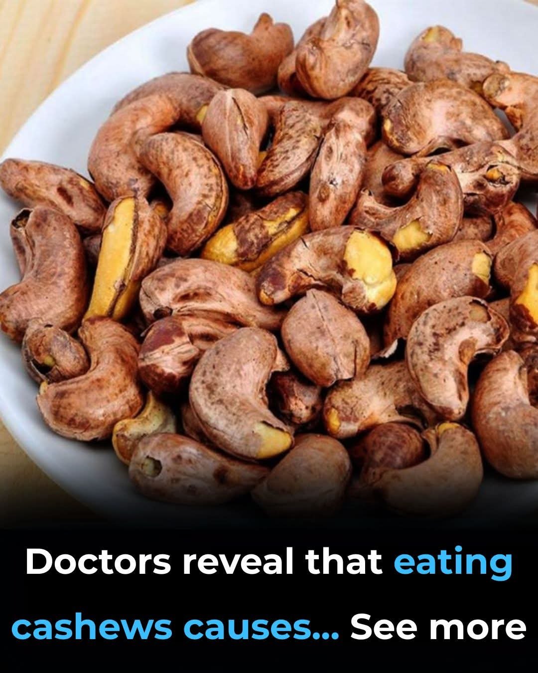 🥜 Doctors Reveal What Happens When You Eat Cashews